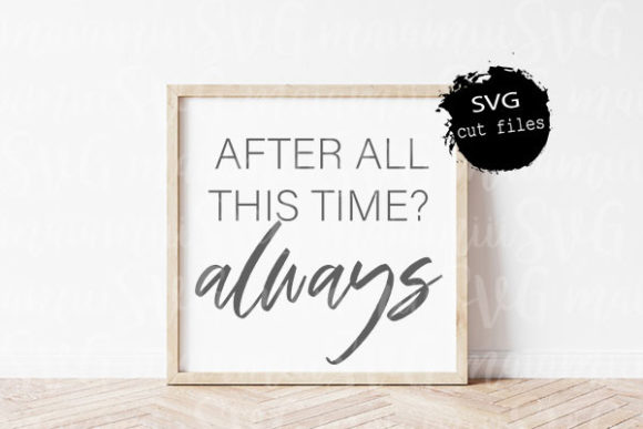 After All This Time Svg: A Designer’s Honest Review