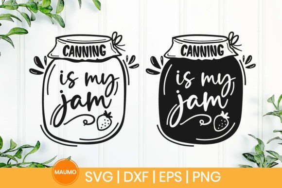 Canning is My Jam Svg Quote Review for Real Projects