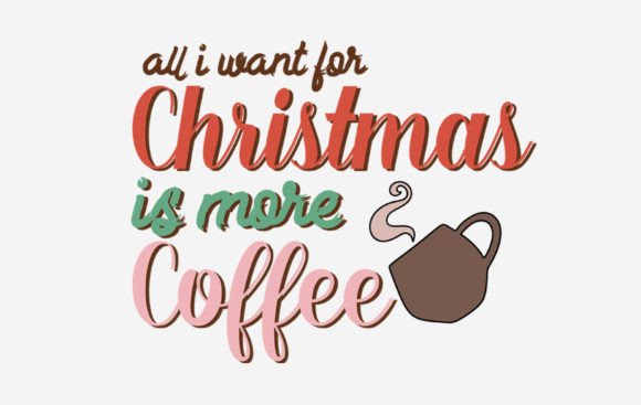 Christmas Coffee Quote Sublimation SVG: A Designer’s Perspective