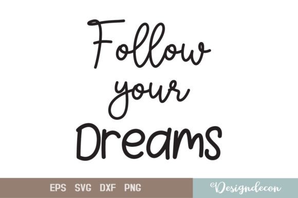 Follow Your Dreams Quote Lettering SVG Review for Real Projects