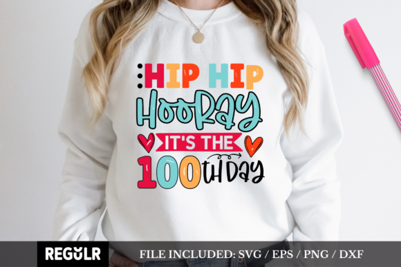 Hip Hip Hooray It's the 100th Day SVG Review