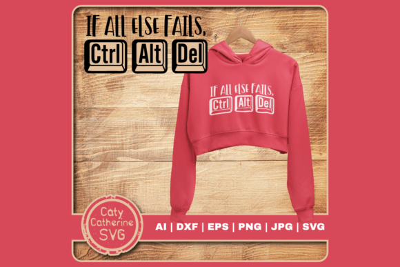 If All Else Fails, Ctrl Alt Del Embroidery Design Review