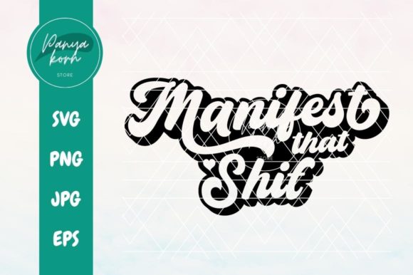 Manifest That Shit: A Bold Embroidery Design for Real Projects