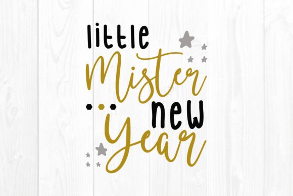 New Year SVG Quote Little Mister New Yea Review