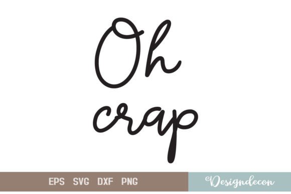 Oh Crap Quote Lettering SVG: A Designer’s Real-World Review