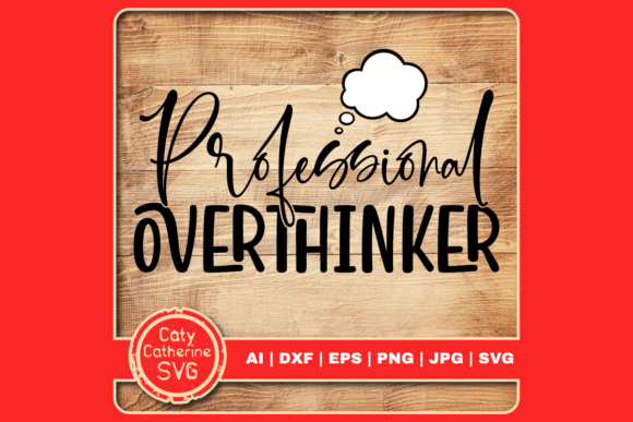 Professional Overthinker Funny Quote Embroidery Design Review