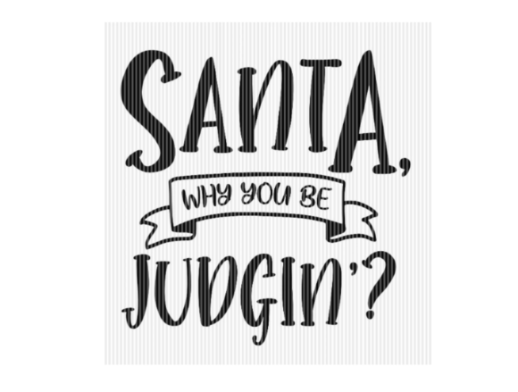 Santa Why You Be Judgin: A Christmas Embroidery Design Review