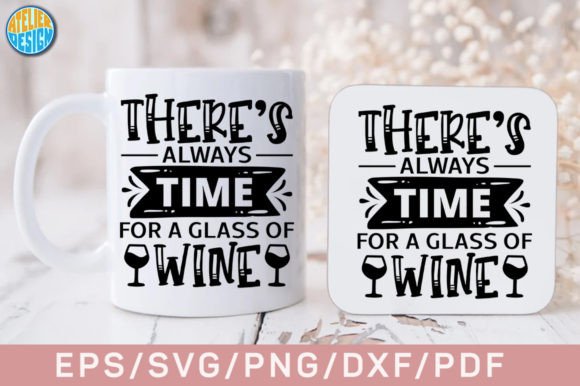 There’s Always Time for a Glass of Wine