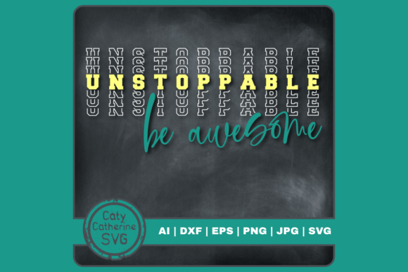 Unstoppable Be Awesome: A Bold Embroidery Design for Real Projects